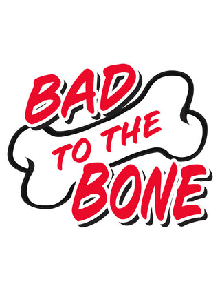 A red and black waterless tattoo with the text 'BAD TO THE BONE' designed in a bold font, resembling a band or brand logo.