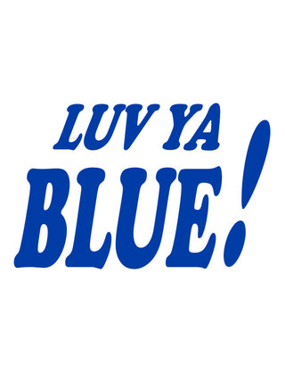 Temporary tattoo featuring the text 'LUV YA BLUE!' in royal blue ink on a white background.