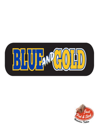 A temporary tattoo featuring the text 'BLUE and GOLD' in bold blue and yellow colors on a black background.
